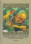 Kunstlersonderbund in Deutschland, Realismus der Gegenwart - Die Kraft der Bilder -The power of images. La force des images. La forza dell'immagine. Potega Wyobrazni. El poder de las imagenes. Kunstlersonderbund in Deutschland, Realismus der Gegenwart - Die Kraft der Bilder -The power of images. La force des images. La forza dell'immagine. Potega Wyobrazni. El poder de las imagenes.