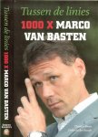 Blom, Thomas en Dirk van der Burgh - Tussen de linies 1000 x Marco van Basten
