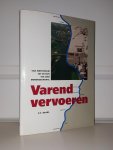 Baard, K.E. - Varend Vervoeren. Van Amsterdam tot de Rijn. 100 jaar Merwedekanaal