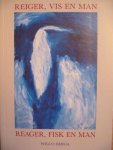 Berga, Wilco - Reiger, vis en man