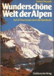Neuwirth, Hubert - Wunderschöne Welt der Alpen