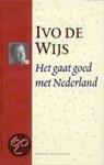 Wijs, Ivo de - Het gaat goed met Nederland