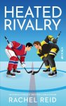 Rachel Reid - (1) Heated Rivalry