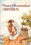 Visser-Roosendaal - Visser-Roosendaal Omnibus (De Wachter / Eerst ik / In het laatste kwartier)