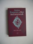 Enquist, Anna - Het meesterstuk