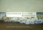 Bartels, M - Gezonken als een Baksteen 1752