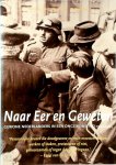 Gerie de Jong, René Kok, Erik Somers - Naar eer en geweten: gewone Nederlanders in een ongewone tijd, 1940-1945