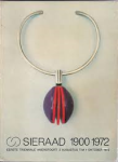  - Sieraad 1900-1972  Eerste Triennale Amersfoort 2 augutsus t/m 1 oktober 1972