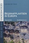 Lucien de Cock, N.v.t. - Begraafplaatsen In Europa