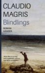 Claudio Magris - Magris, C: Blindlings Claudio Magris - Magris, C: Blindlings