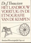Theuwissen, Dr. J. - Het landbouwvoertuig in de etnografie van de Kempen