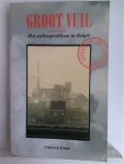 VAN IMPE Marc (samenstelling) - Groot vuil. Het milieuprobleem in België.