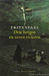STAAL, F. - Drie bergen en zeven rivieren. Essays.