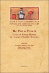 Giovanni Alberto Cecconi, Rita Lizzi Testa, Arnaldo Marcone (eds) - Past as Present. Essays on Roman History in Honour of Guido Clemente