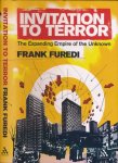 Furedi, Frank - Invitation to Terror: The expanding empire of the unknown