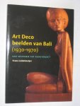 Leidelmeijer, Frans - Art Deco beelden van Bali, 1930-1970, van souvenir tot kunstobject