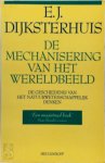 E.J. Dijksterhuis 213630 - De mechanisering van het wereldbeeld