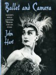 Hart, John - Ballet and Camera. Sadlers Wells dancers, behind and on stage. Hart, John - Ballet and Camera. Sadlers Wells dancers, behind and on stage.