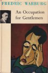 Warburg, Fredric - An Occupation for Gentlemen