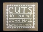 Hall, John (born 1948). - Cuts: 10 Poems. FINE COPY.