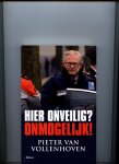 Vollenhoven, Pieter van - Hier onveilig? Onmogelijk!