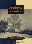  - Zierikzeese herinneringen: wat of t'r in vroeger tied zô à 't êêle jaer deu gebeurde     (door W.P.L.Bakker)