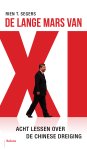 Rien T. Segers - De lange mars van Xi Acht lessen over de Chinese dreiging