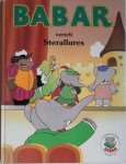 Brunhoff Jean and Laurent vert. Braam Suzanne - Babar vertelt Sterallures
