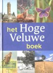  - HOGE VELUWE:  Het Hoge Veluwe Boek - Wim Nijhof - uitgeverij Waanders, gebonden, hardcover, 352 blz.