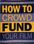 Stephen Follows - Crowdfunding for Filmmakers