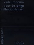 Köhler, Kurt - Vade mecum voor de jonge zelfmoordenaar