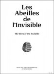 Denis Gielen - Abeilles de l'Invisible The Bees of the Invisible