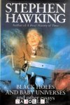 Stephen Hawking - Black Holes and Baby Universes and Other Essays