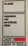 Nauta, L.W. - Argumenten voor een kritische ethiek