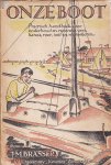 J.M. Brasser - Onze Boot - Practisch handboek voor onderhoud en reparatie van kano's, roei-, zeil- en motorboten