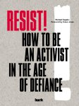  Michael Segalov - Resist! How to Be an Activist in the Age of Defiance