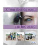 Toorn, annemarie van der - Kijken door de ogen van het paard