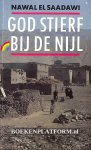 Saadawi, Nawal El - God stierf bij de Nijl