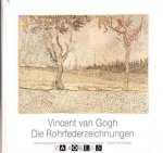 Fritz Erpel - Vincent van Gogh. Die Rohrfederzeichnungen
