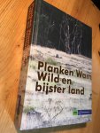 Abels, Bijlsma, Bosch, Crans ea - Planken Wambuis - Wild en Bijster Land