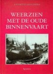 Martens, Rob/Westra, Lieuwe - Weerzien met de oude binnenvaart