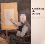 TATE GALLERY. - Completing the picture: Materials and techniques of twenty-six paintings in the Tate Gallery.