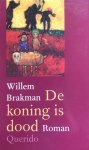 Willem Brakman - Koning is dood