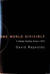 Reynolds, David - One World Divisible. A Global History Since 1945