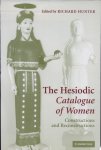 Richard Hunter - The Hesiodic Catalogue of Women