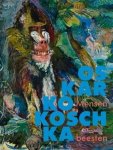 KOKOSCHKA - BEATRICE VON BORMANN, KATHARINA ERLING, REGINE BONNEFOIT - Oskar Kokoschka: Mensen en beesten. [ DUTCH edition ]