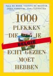 Johan de Meester, Santina de Meester - Belgie 1000 Plekken Die Je Echt Gezien Moet Hebben