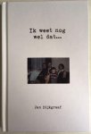 Dijkgraaf, Jan - Ik weet nog wel dat...