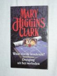 Clark, Mary Higgins - Waar zijn de kinderen? & Dreiging uit het verleden