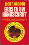 Chandu, Jack F. - Eros  en uw handschrift